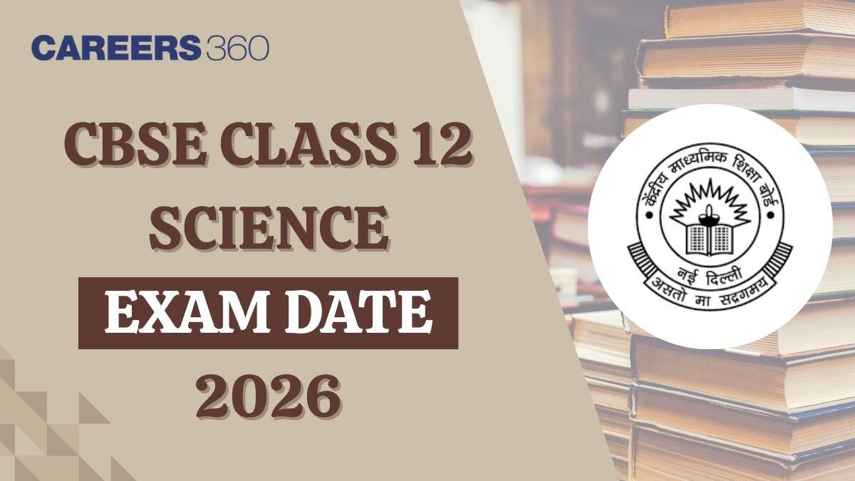 CBSE Class 12 Science Date Sheet 2026 Out: Check Complete Schedule & Exam Timing